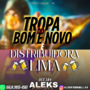 TROPA  BOM E NOVO E DISTRIBUIDORA LIMA 1