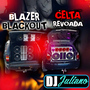 CD - Blazer Blackout e Celta Revoada