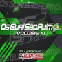 Os Guri Sao Ruim Brasil Vol 10 Dj Igor