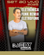 SET AO VIVO DJ EDY MAIO 2025