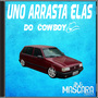 CD UNO ARRASTA ELAS DO COWBOY -DJMASCARA
