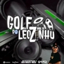 GOLF DO LEOZINHO VOL 11