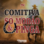 COMITIVA SO MODAO E PINGA