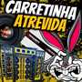 CD - CARRETINHA ATREVIDA VOL 03