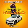 CD Saveiro Do Kelvao 2K25