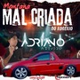 CD MONTANA MAL CRIADA DO ROGERIO