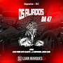 Equipe Aliados da 47 - DJ Luan Marques