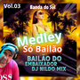Medley So Bailao - Banda do Sul