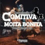 COMITIVA MOITA BONITA