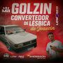 CD GOLZIN CONVERTEDOR DE LESBICA DO JOAO