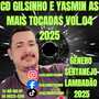 GILSINHO E YASMIM A MAIS TOCADAS VOL.04