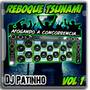 REBOQUE TSUNAMI - VOLUME 1 BY DJ PATINHO