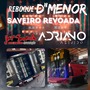CD SAVEIRO REVOADA E REBOQUE DE MENOR