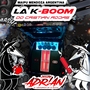 LA K BOOM DO CRISTIAN ROJAS