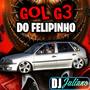 CD - Gol G3 Do Felipinho