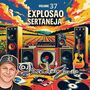 EXPLOSAO SERTANEJA VOLUME 37