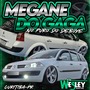 MEGANE DO GAGA-CURITIBA PR