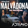 CD MERIVA MALVADONA DO SALSICHA