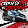 CROSSFOX DO GORDINHO VOLUME 2