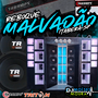 Reboque Malvadão - Dj Moises Moura