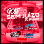 Golf Sem Juizo Do William