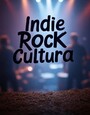 Indie Rock Cultura