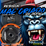 Reboque Mal Criado do Jefin - Dj Moises Moura