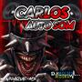 Carlos Auto Som - Dj Moises Moura