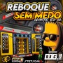 REBOQUE SEM MEDO O LIMITE E O 62