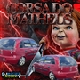 Corsa do Matheus Especial Mala Aberta Vol.2