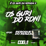 OS GURI DO RONI