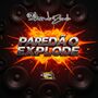 PAREDAO EXPLODE VOLUME 1