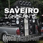 SAVEIRO IGNORANTE racha de som