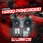 CD CAIXA HARD PANCADAO BY LUANA