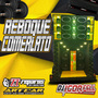 Cd Reboque Comerlato By Dj Igor Fell
