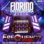 CD Fiorino Destruidora - DJFrequencyMix