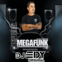 CD MEGAFUNK DJ EDY