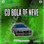 CD BOLA DE NEVE VOL.1