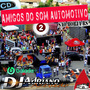 CD AMIGOS DO SOM AUTOMOTIVO VOL 2