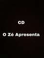 CD O ZE APRESENTA