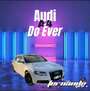 CD AUDI A4 DO EVER