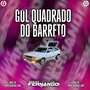 CD GOL QUADRADO DO BARRETO VOL.1