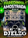 CD PAREDINHA AMOSTRADA BY DJ ELZO