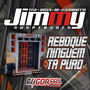 Reboque Ninguem Ta Puro e Jimmy Suspenso