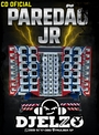 CD PAREDAO JR MSOUND BY DJ ELZO