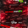 EQUIPE BAIXOS D SFS - DJ RODRIGO SC