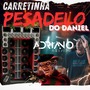 CD CARRETINHA PESADELO DO DANIEL