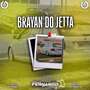 CD BRAYAN DO JETTA VOL.1