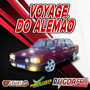 Cd Voyage do Alemao By Dj Igor Fell