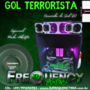 CD Gol Terrorista Especial Mala Aberta